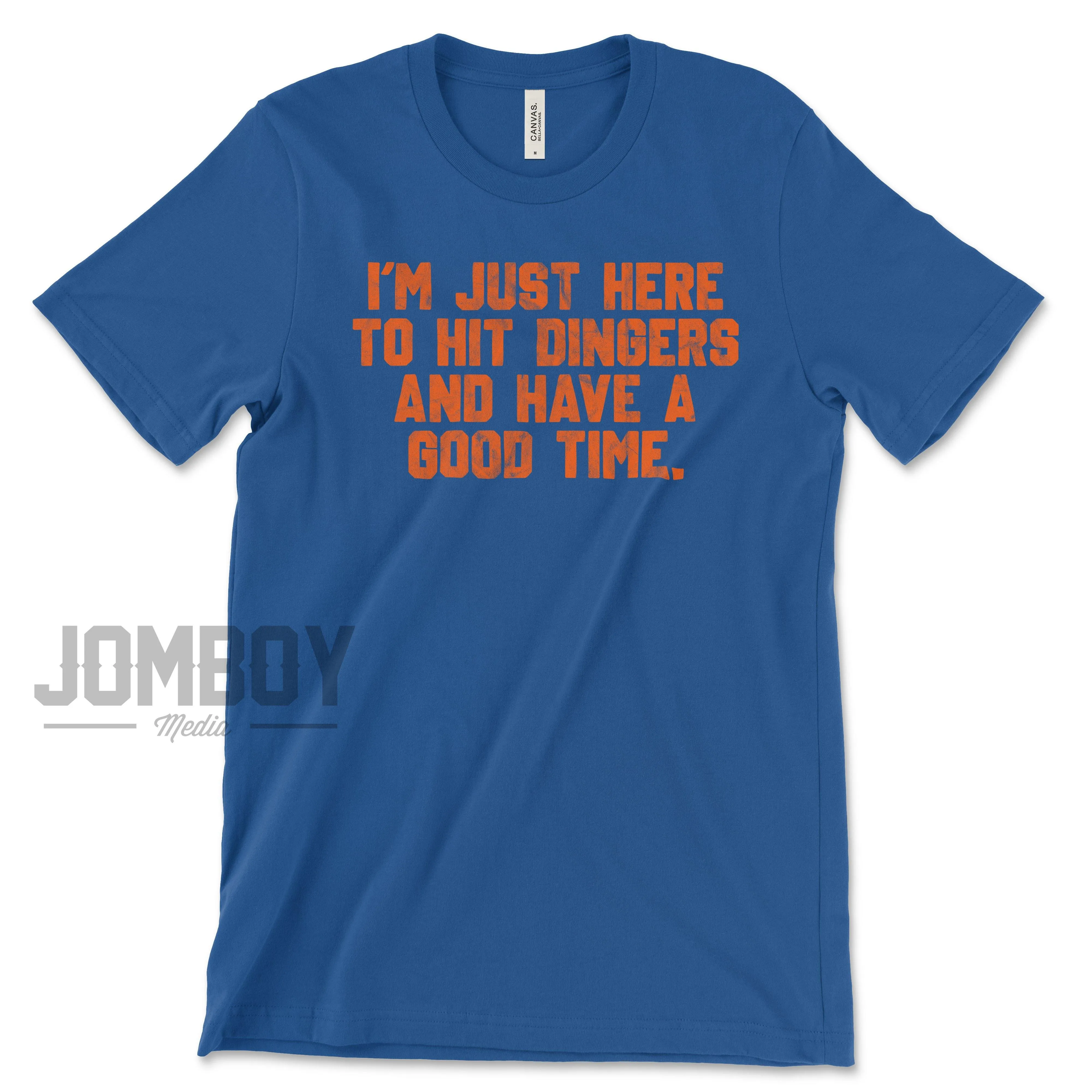 I'm Just Here To Hit Dingers | T-Shirt