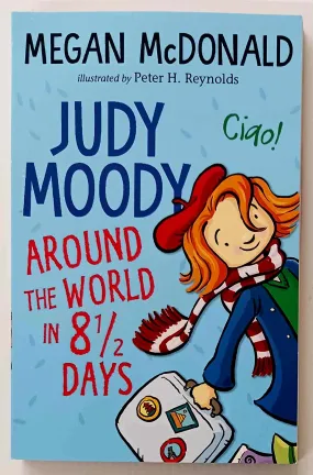 JUDY MOODY AROUND THE WORLD IN 8 1/2 DAYS - Megan McDonald